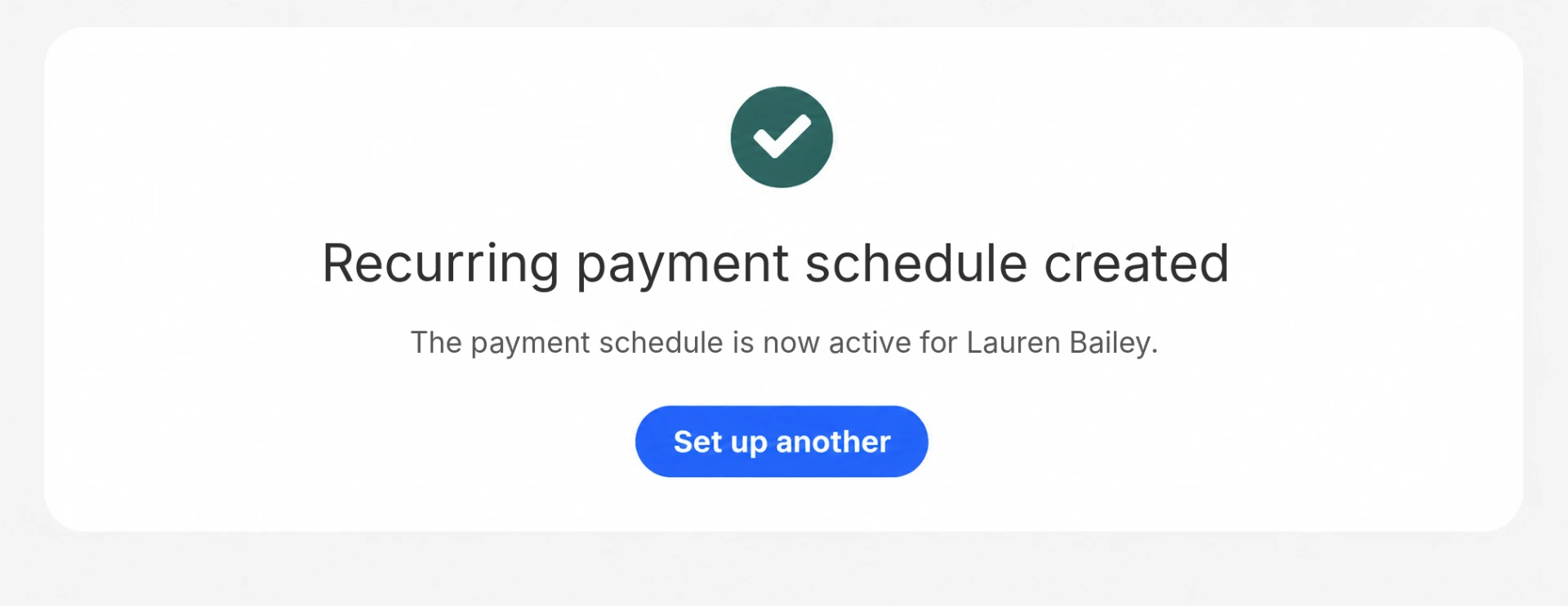Confirmation that the payment schedule is active