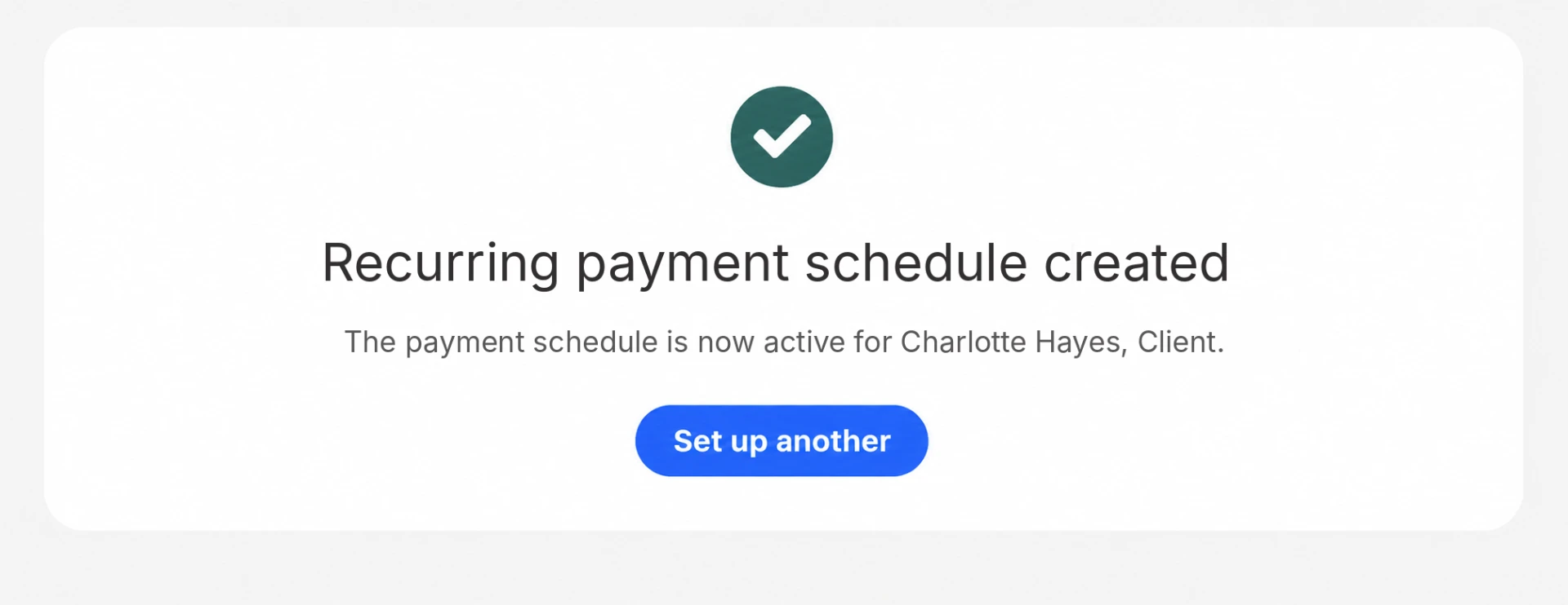 Confirmation that the payment schedule is active