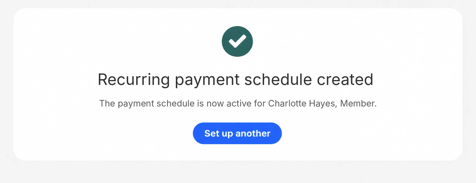 Confirmation that the payment schedule is active
